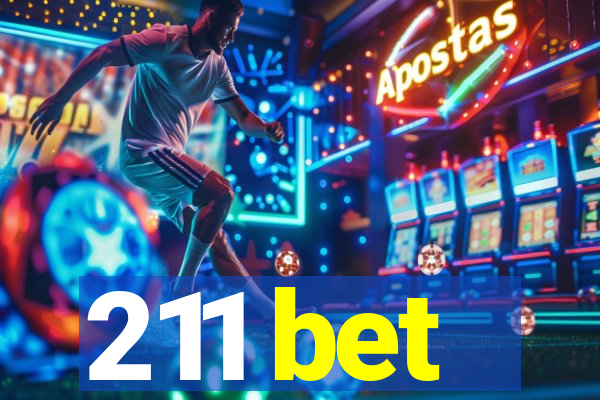 211 bet